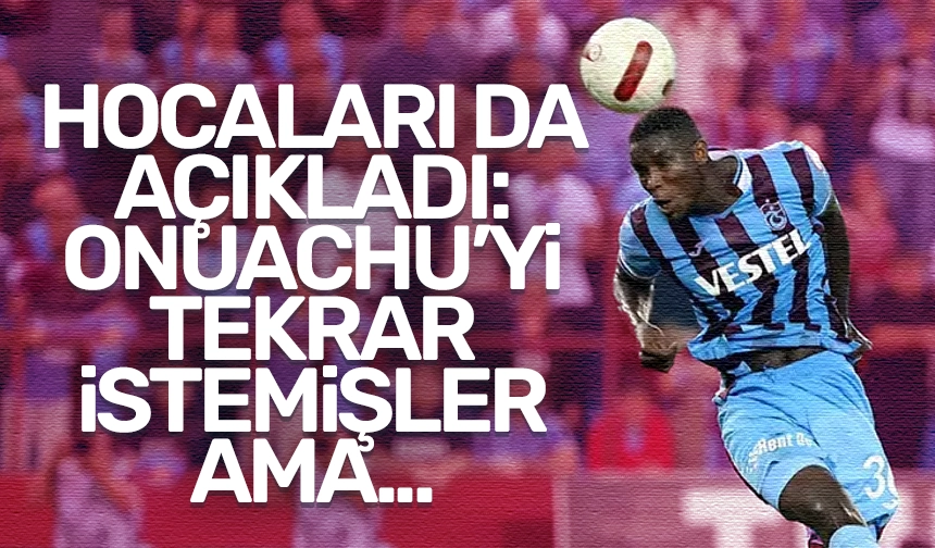 Genkin Hocas Ndan Trabzonsporlu Onuachu Itiraf Trabzon Haber Sayfasi