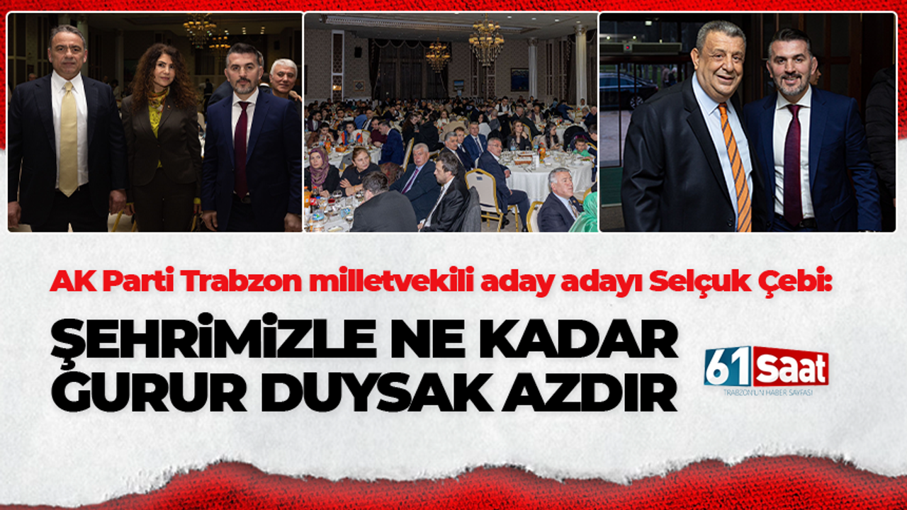 Ak Parti Trabzon Milletvekili Aday Aday Sel Uk Ebi Ehrimizle Ne