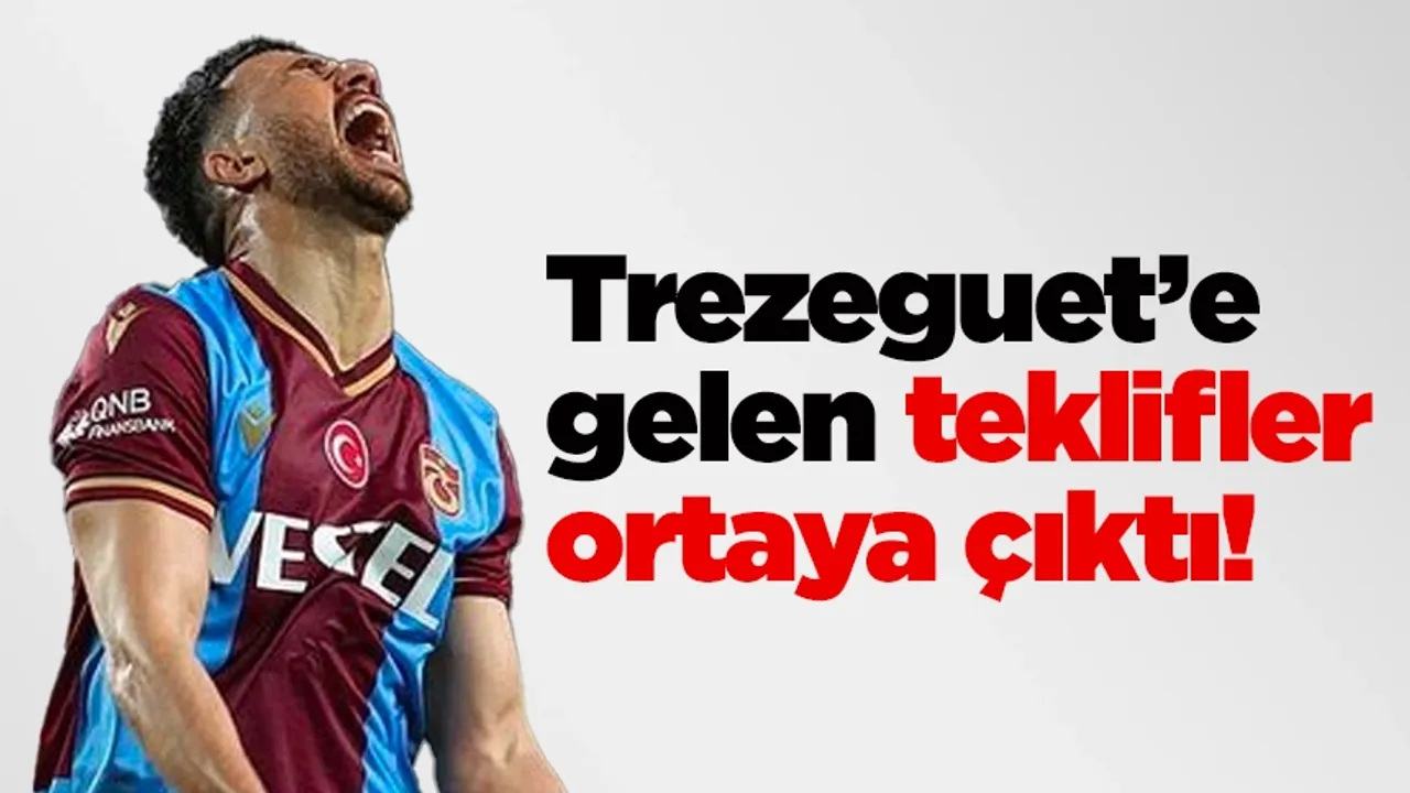 Trezeguet e gelen teklifler ortaya çıktı TRABZON HABER SAYFASI