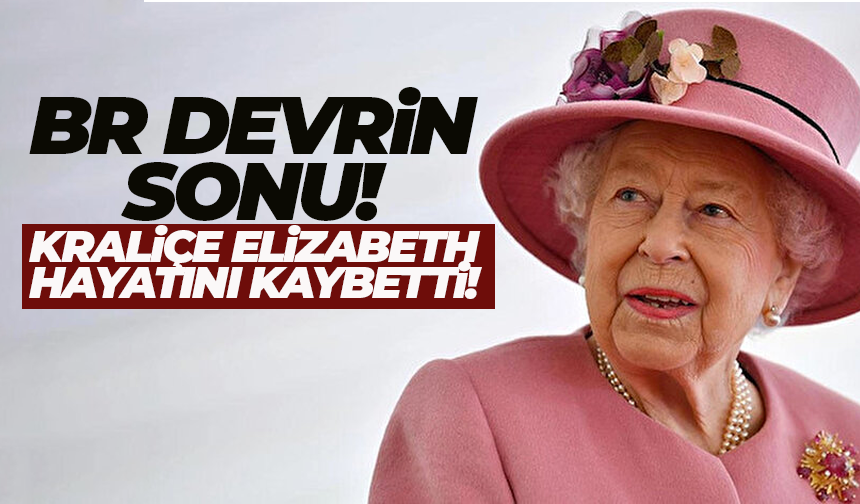 İngiltere Kraliçesi, 2 Elizabeth, hayatını kaybetti! - 61saat - TRABZON  HABER SAYFASI