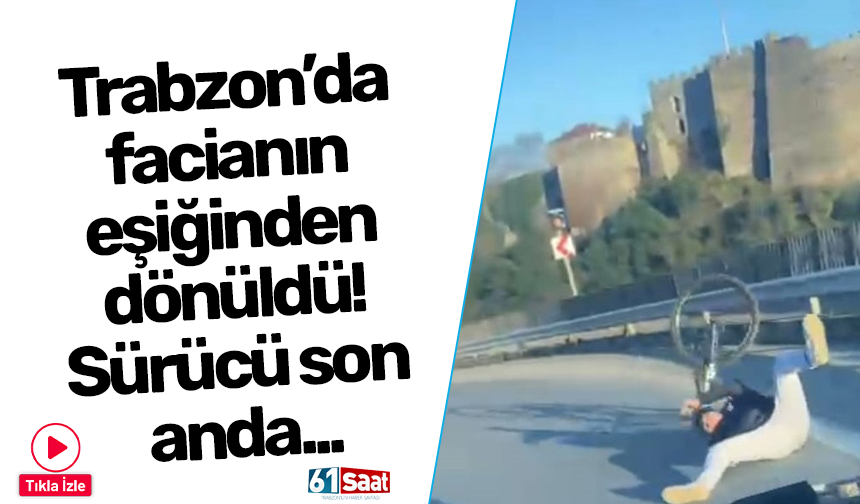 Trabzon’da facianın eşiğinden dönüldü! Sürücü son anda...