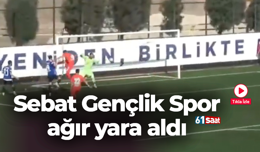Sebat Sebat Gençlik Spor ağır yara aldı - Trabzon Haber Sayfası