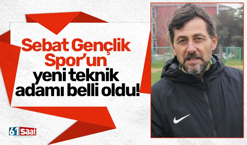 Sebat Sebat Gençlik Spor’un yeni teknik adamı belli oldu! - Trabzon Haber Sayfası