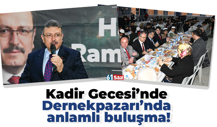 Kadir Gecesi’nde Dernekpazarı’nda anlamlı buluşma!