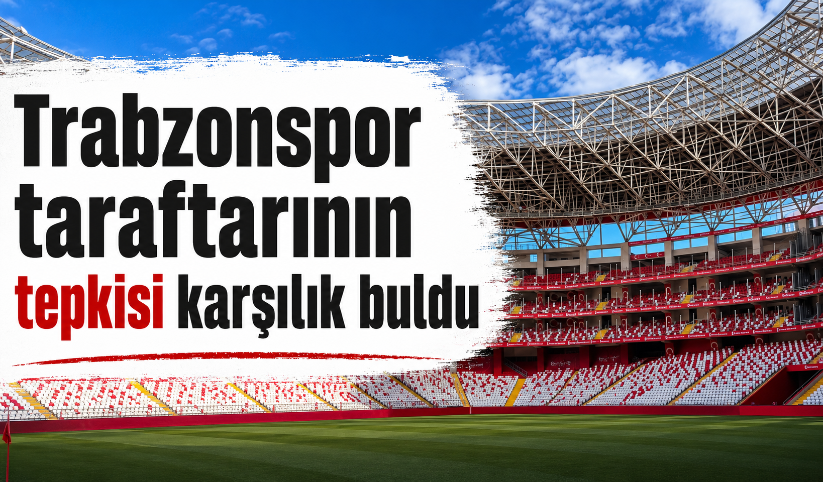 Trabzonspor taraftarının tepkisi karşılık buldu