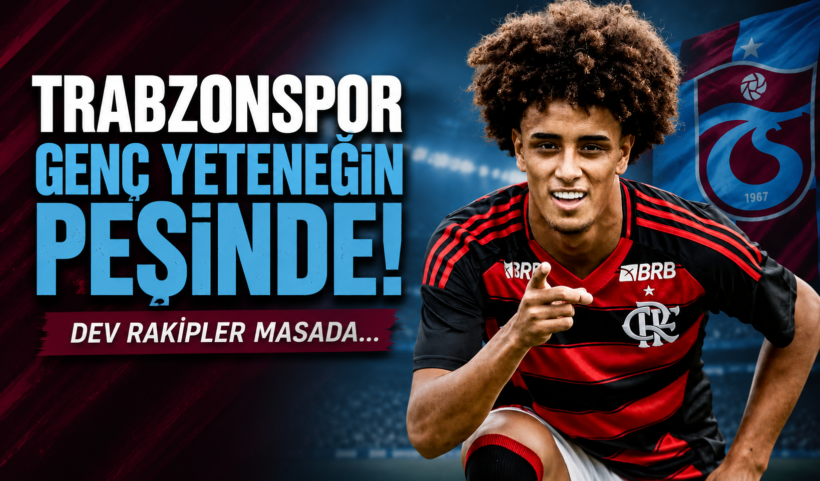 Trabzonspor Brezilyalı yıldızın peşinde!