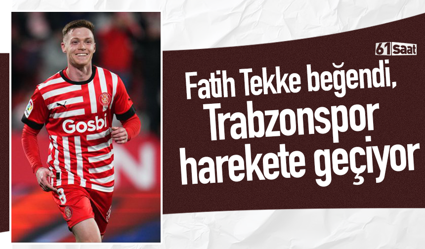 Fatih Tekke beğendi, Trabzonspor harekete geçiyor!