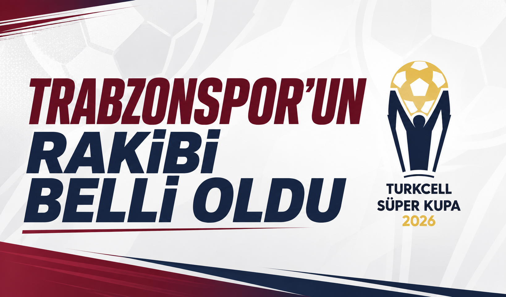 Trabzonspor'un rakibi belli oldu