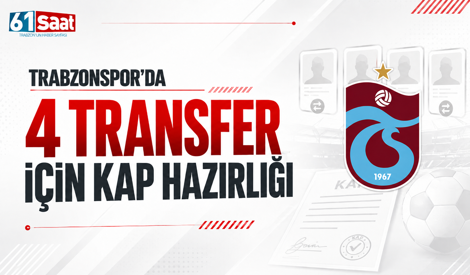 Trabzonspor'da 4 transfer için KAP hazırlığı