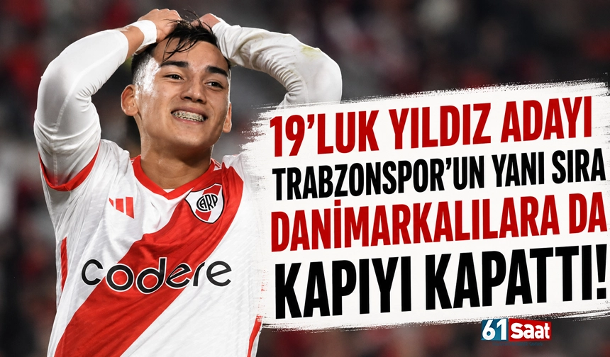 19'luk yıldız adayı Trabzonspor'un ardından Danimarkalıları da reddetti