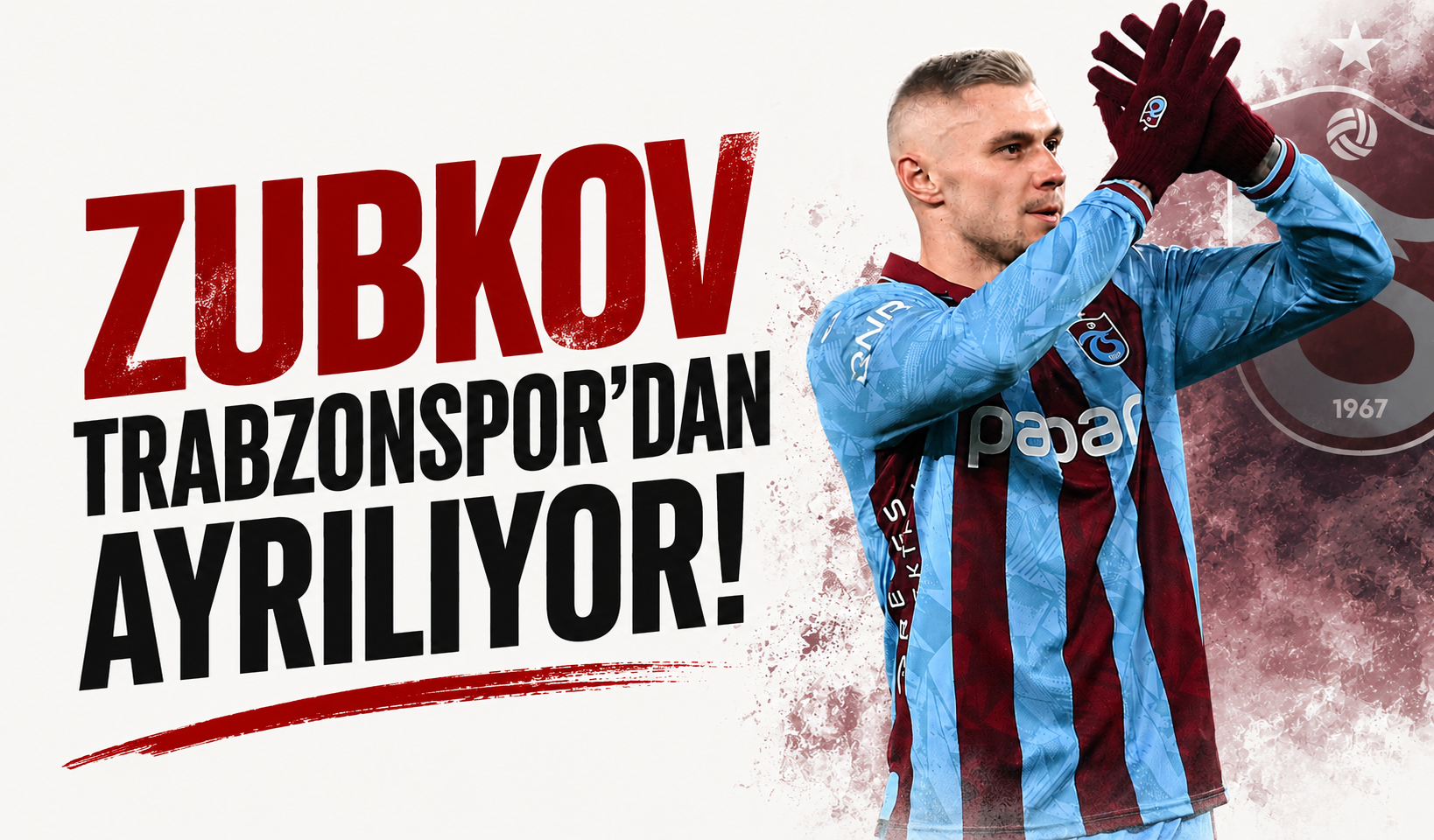 Zubkov Trabzonspor'dan ayrılıyor!