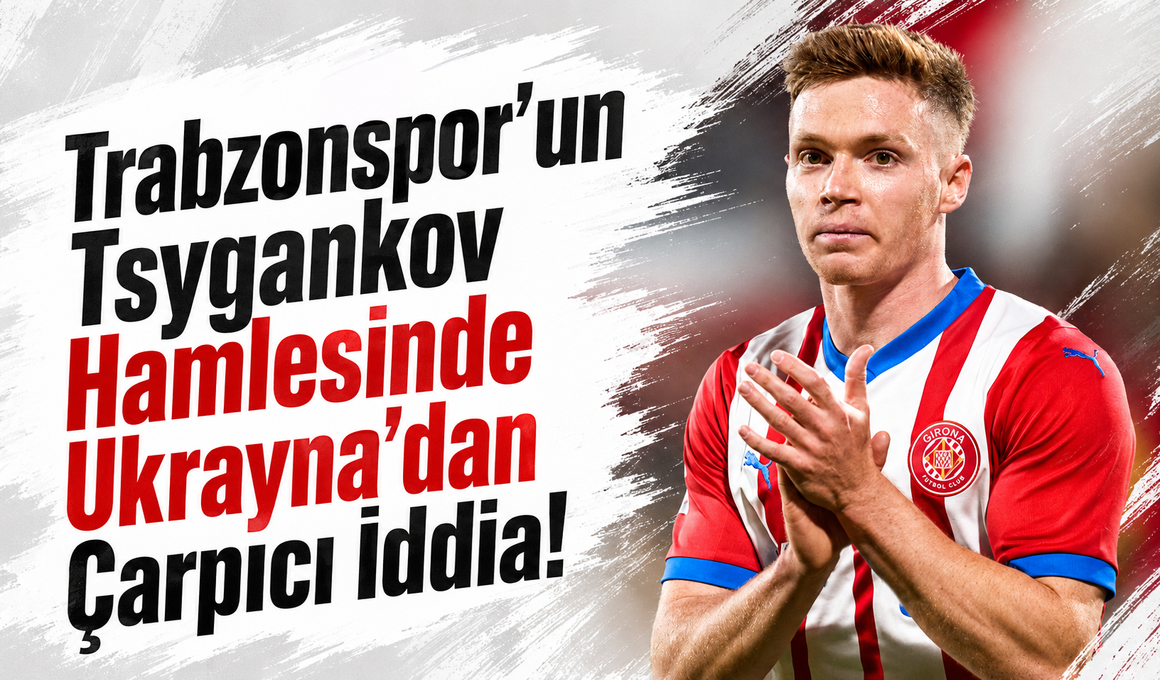 Trabzonspor’un Tsygankov hamlesinde Ukrayna’dan çarpıcı iddia!