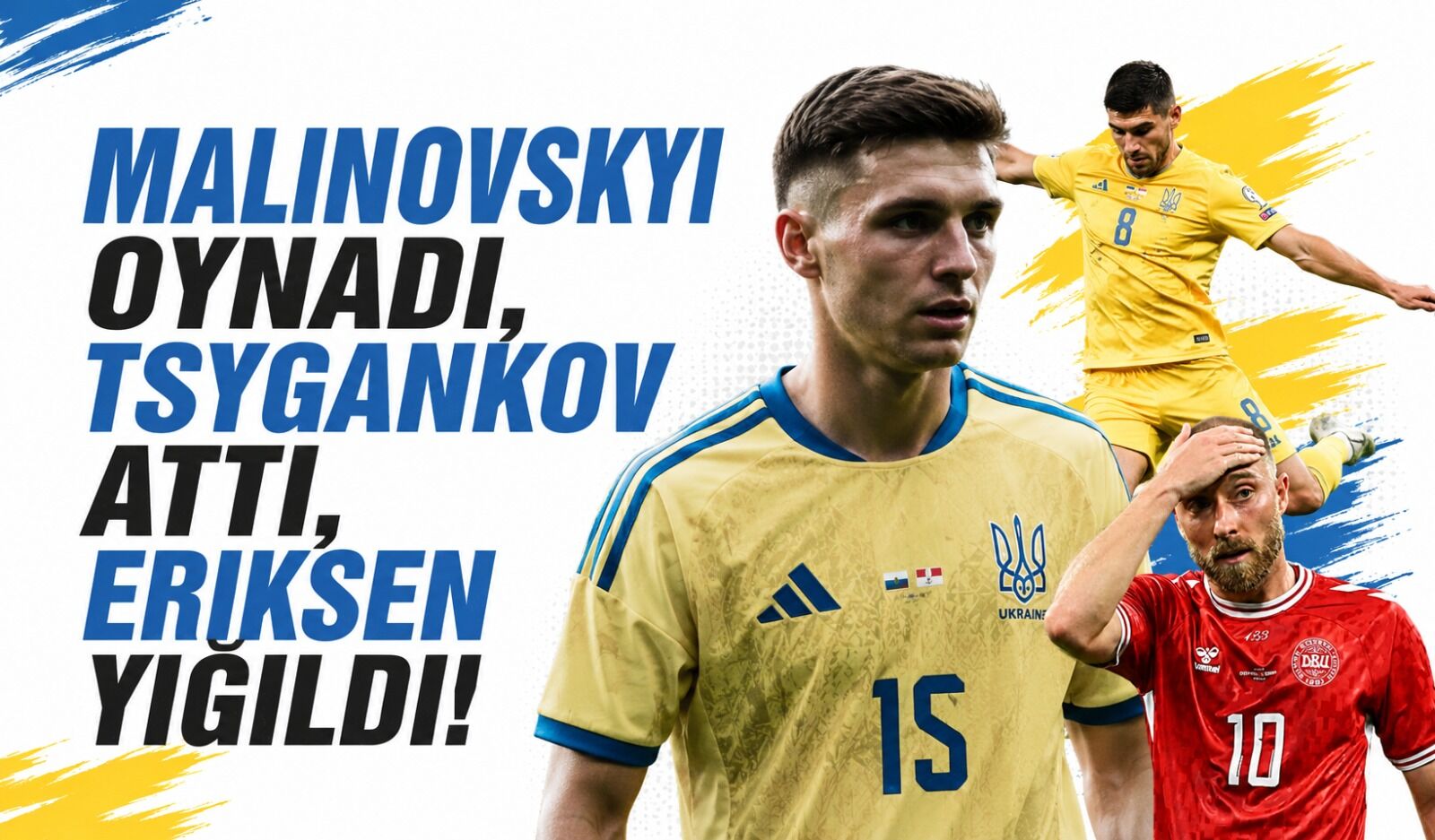 Malinovskyi oynadı, Tsygankov attı, Eriksen yığıldı!