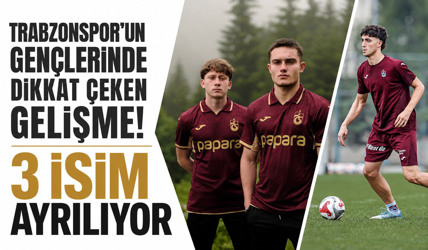 Trabzonspor’un gençlerinde dikkat çeken gelişme! 3 isim ayrılıyor