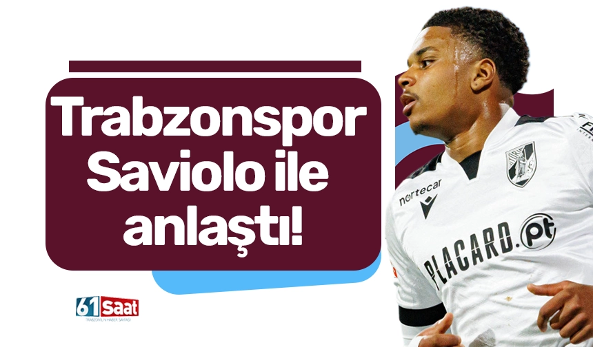 Trabzonspor Saviolo ile anlaştı!