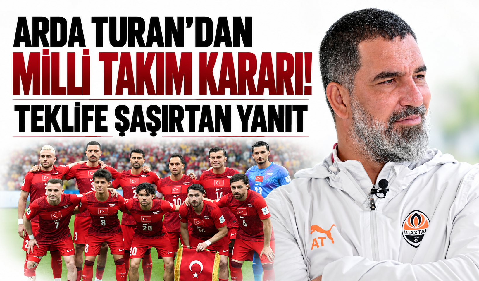 Arda Turan'dan milli takım kararı! Teklife şaşırtan yanıt
