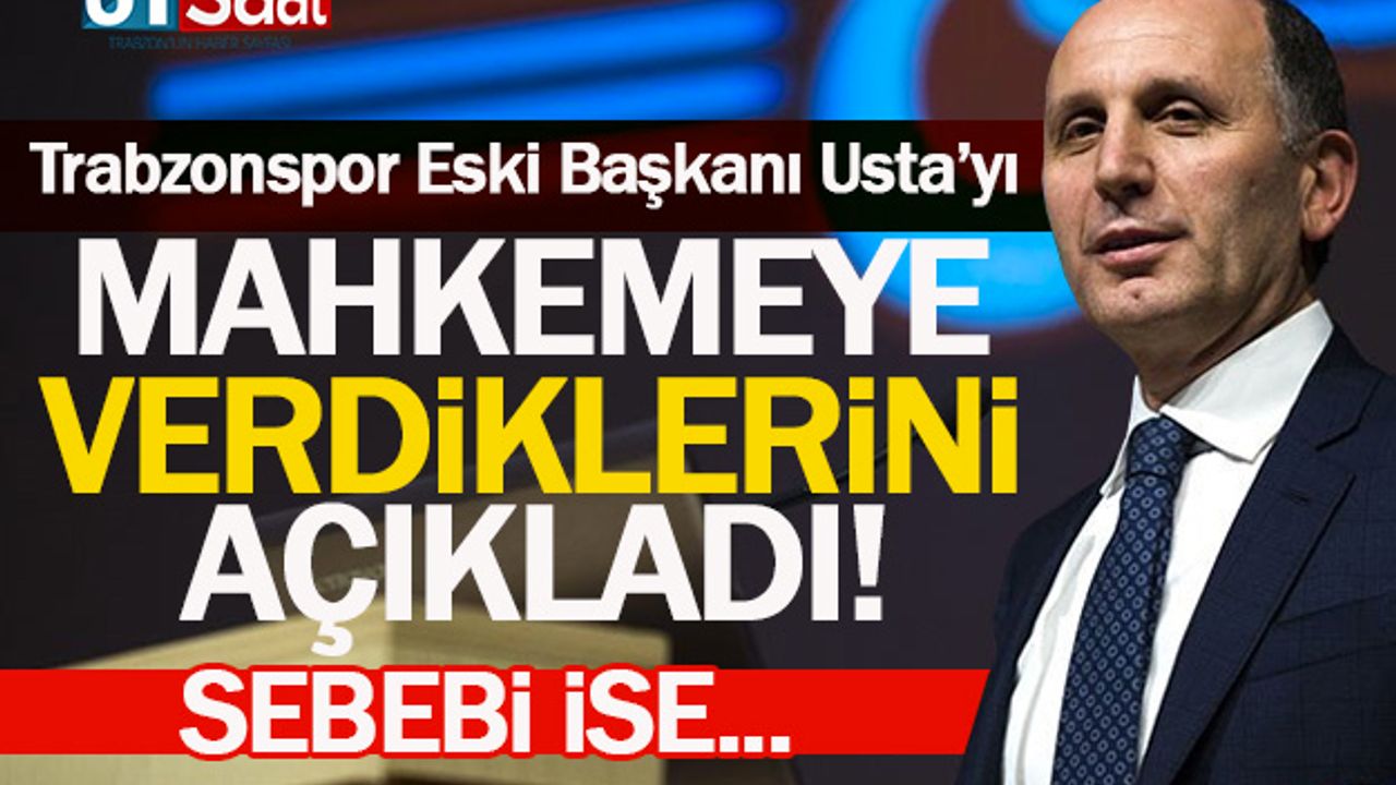 Trabzonspor Eski Başkanı Muharrem Usta'yı mahkemeye verdi