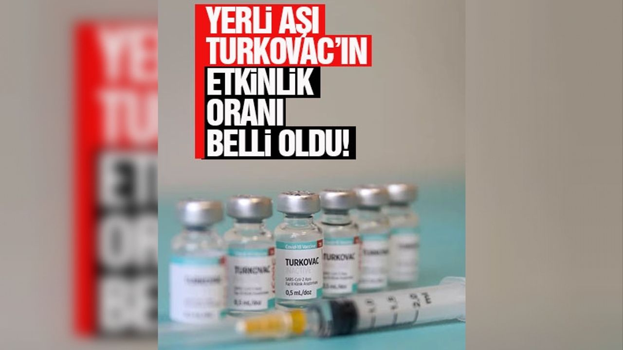 Türk korona aşısı TURKOVAC'ta flaş gelişme! Randevular başlıyor etkinlik oranı açıklandı