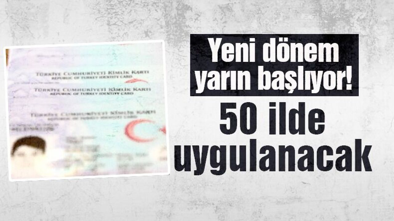 Yeni dönem yarın başlıyor! 50 ilde uygulanacak... - 61saat - TRABZON