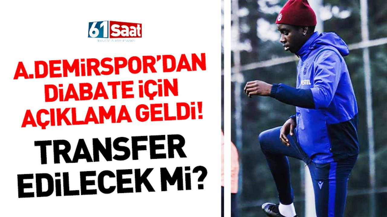 Adana Demirspor'dan Diabate açıklaması!