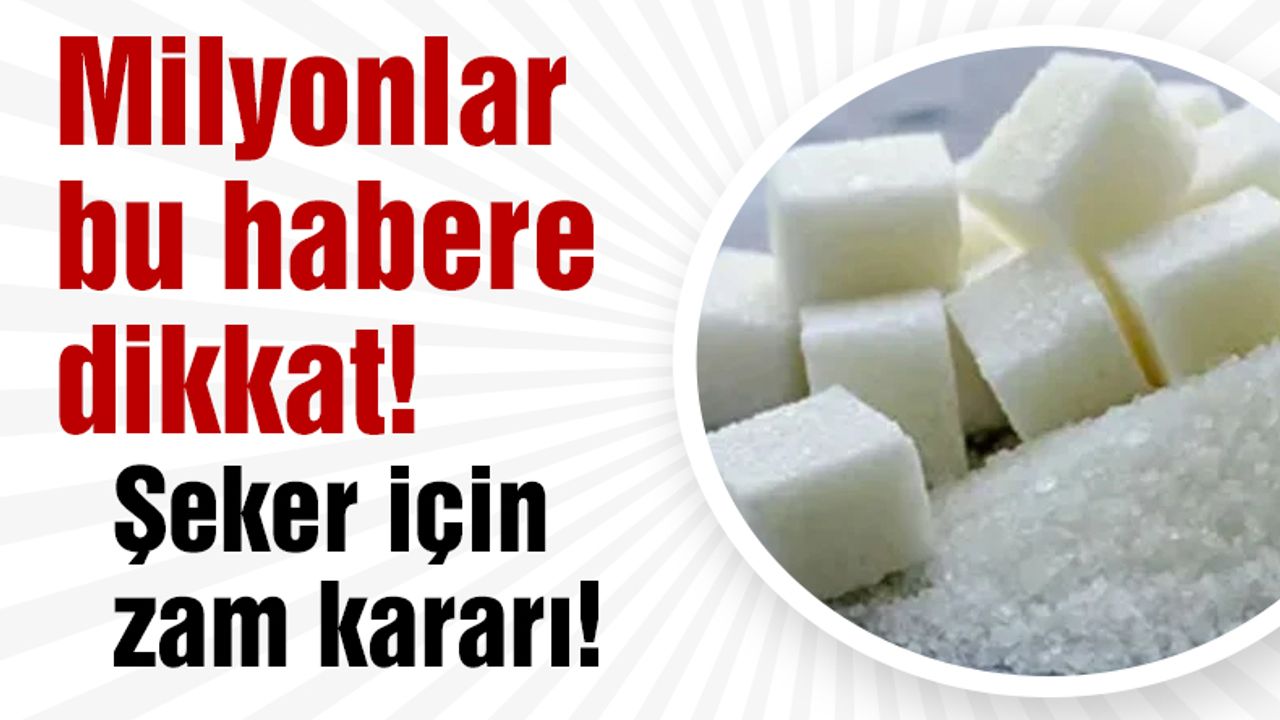Türk Şeker'den şekere büyük zam