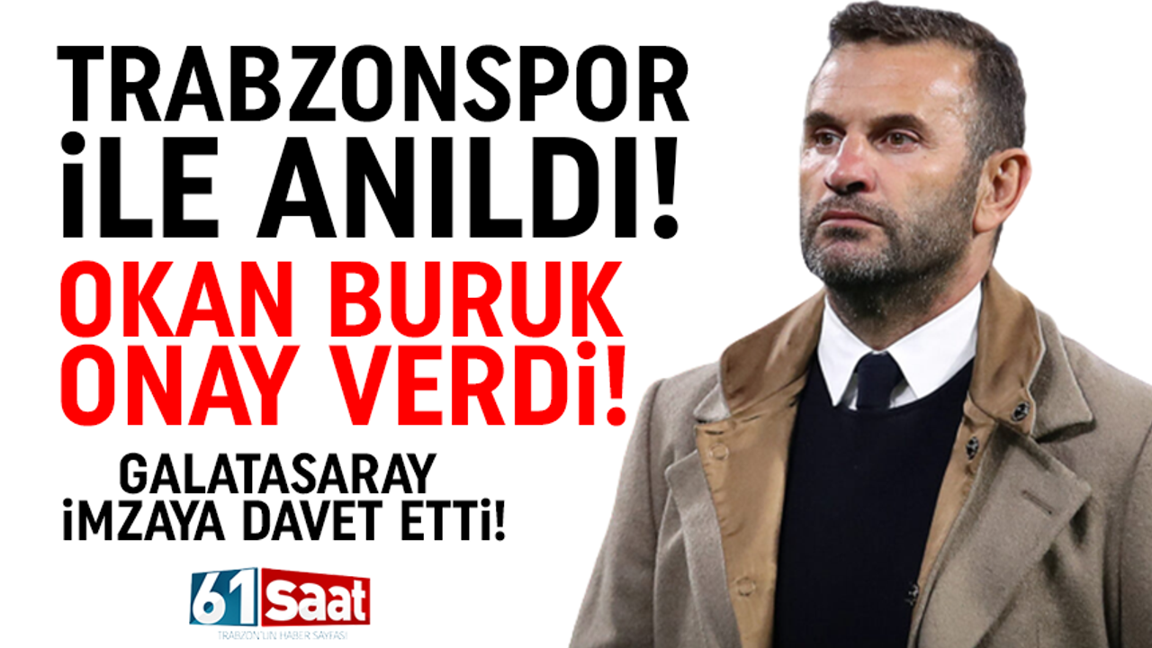 Trabzonspor ile anıldı! Galatasaray imzaya davet etti