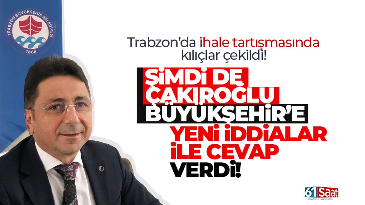 Davut Çakıroğlu'ndan, Trabzon Büyükşehire yanıt!