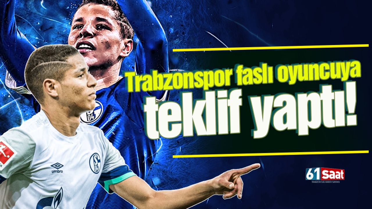 Trabzonspor'dan Faslı 10 numaraya teklif!