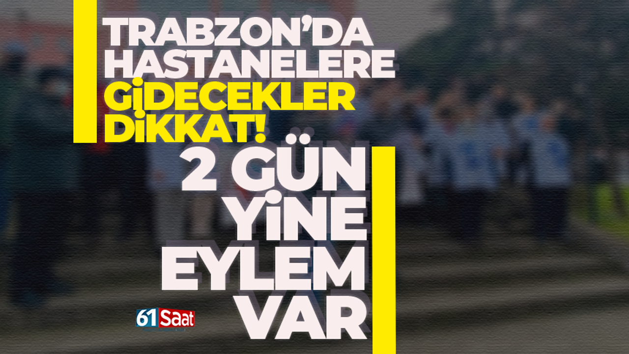 Trabzon'da da doktorlar greve gitti!