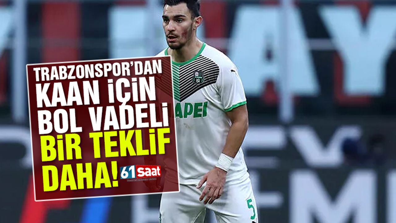Trabzonspor'dan Kaan'a bir teklif daha gitti