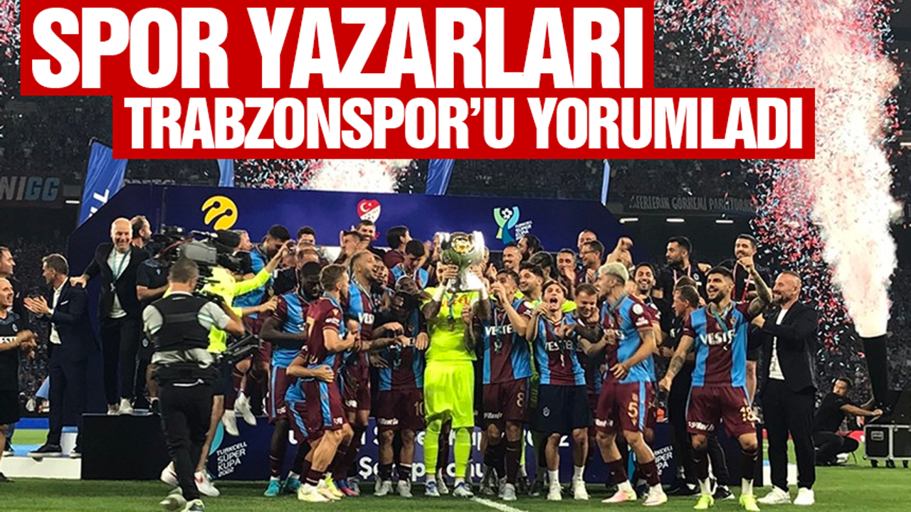 Spor Yazarları Trabzonspor'u Yorumladı - TRABZON HABER SAYFASI