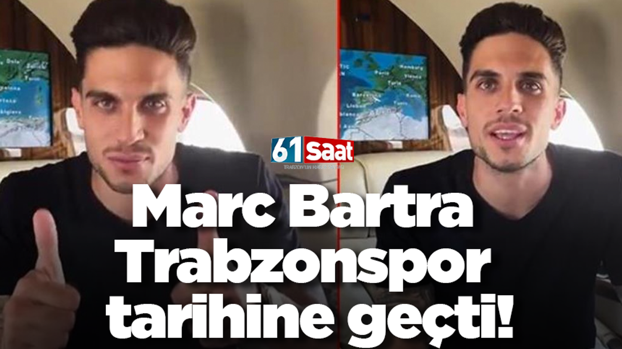 Marc Bartra Trabzonspor tarihine geçti!
