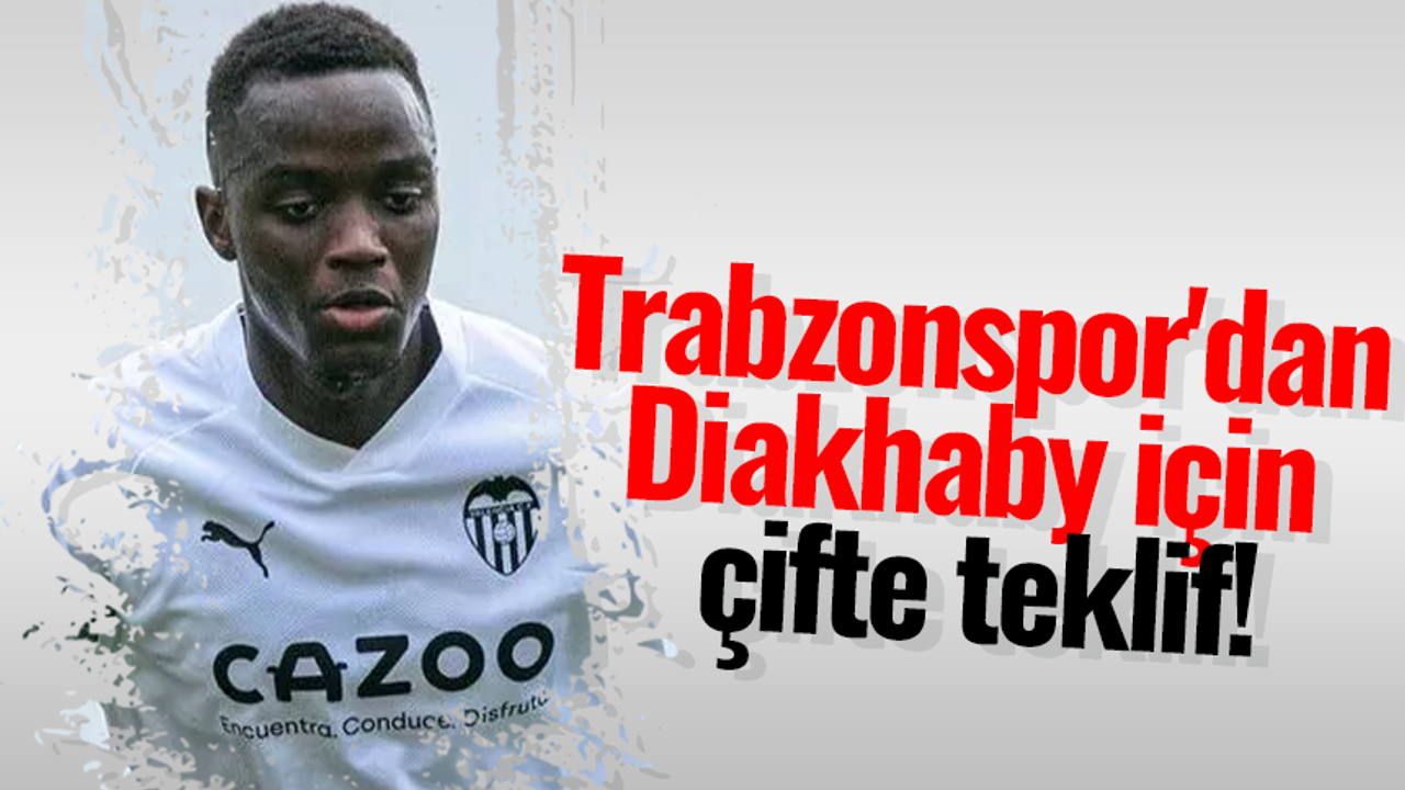 Trabzonspor'dan Diakhaby için çifte teklif!