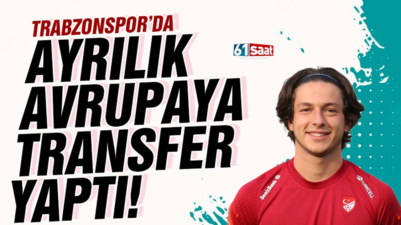 Trabzonspor’da ayrılık!  Enis Destan Avrupa’ya transfer yaptı