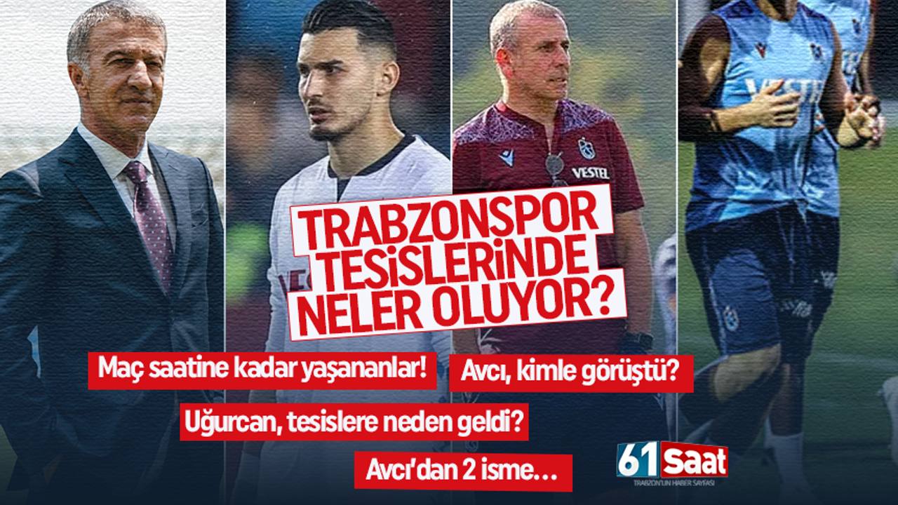 Trabzonspor tesislerinde neler oluyor?