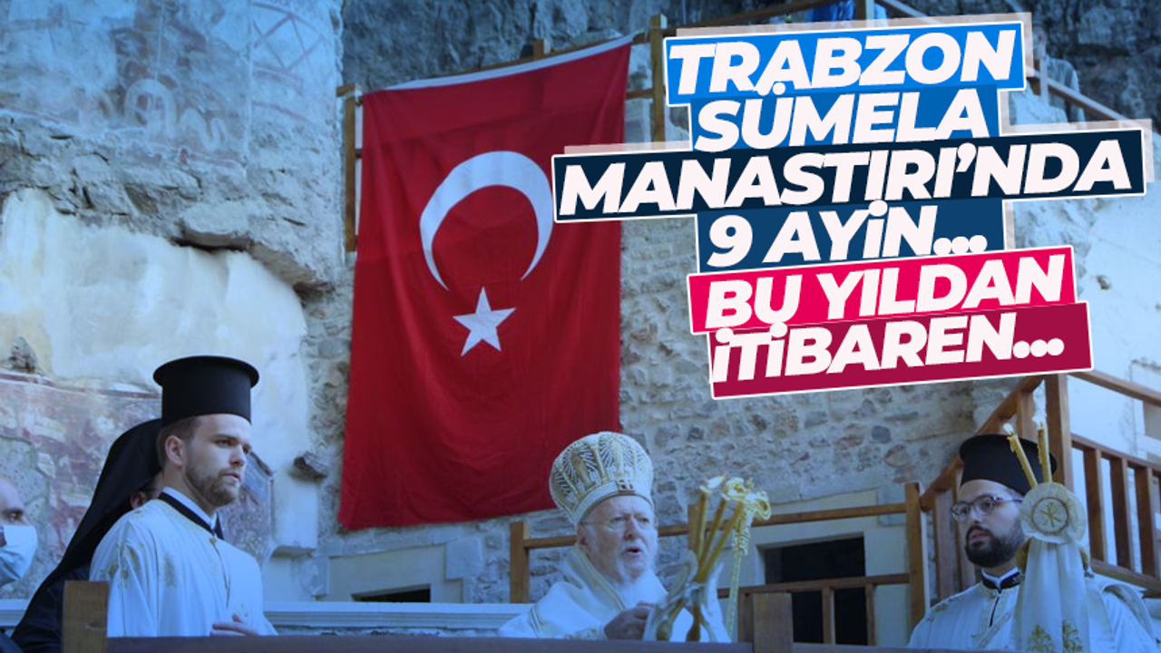 Trabzon Sümela Manastırında 9. ayin...