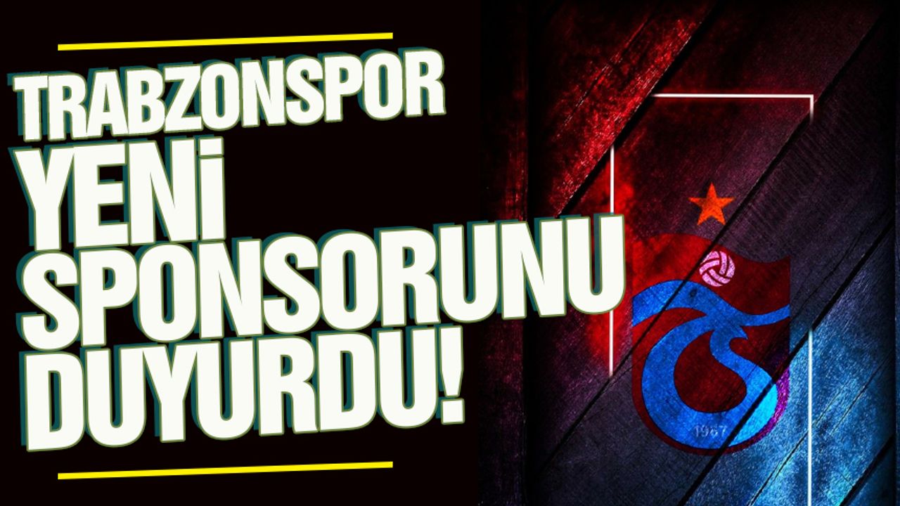 Trabzonspor yeni sponsorunu duyurdu