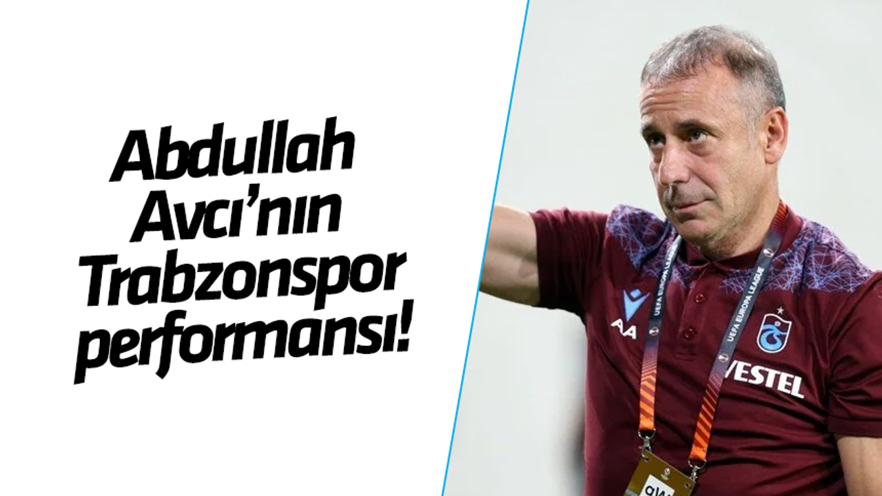 Trabzonspor, Abdullah Avcı ile sahasında iyi performans ortaya koyuyor