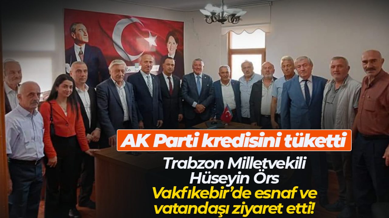 Trabzon Milletvekili Hüseyin Örs Vakfıkebir'de vatandaş ve esnaf ziyareti yaptı!