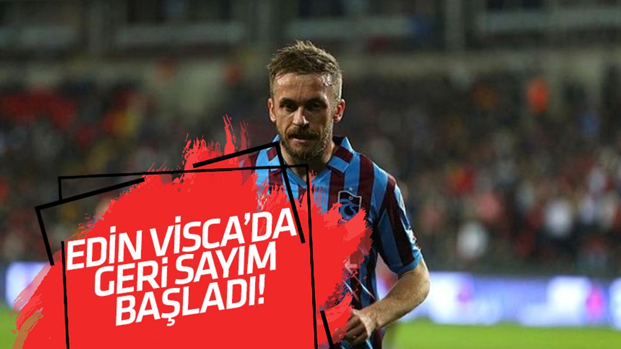 Trabzonspor'da Visca için geri sayım başladı