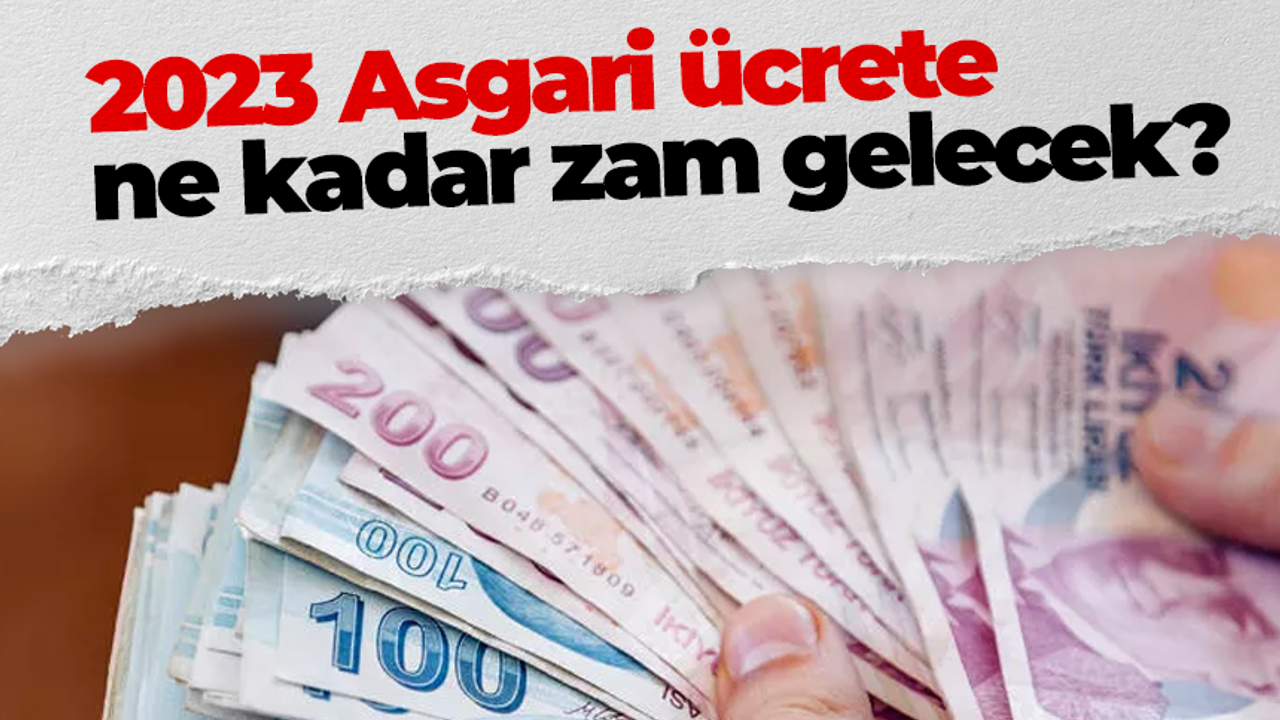 2023 Asgari ücrete Ne Kadar Zam Gelecek? - TRABZON HABER SAYFASI