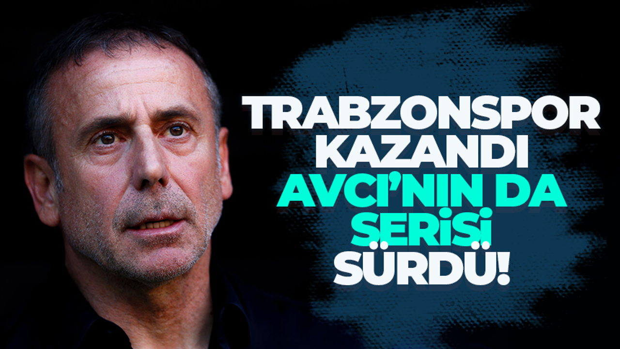 Trabzonspor, Kayserispor'u yendi Abdullah Avcı'nın da serisi devam etti!