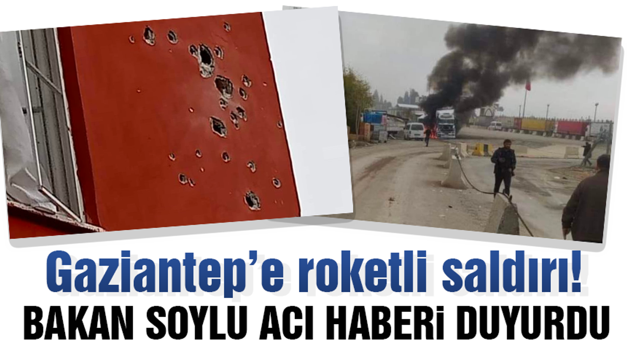 Gaziantep'e yeni roket saldırısı! Ölü ve yaralılar var