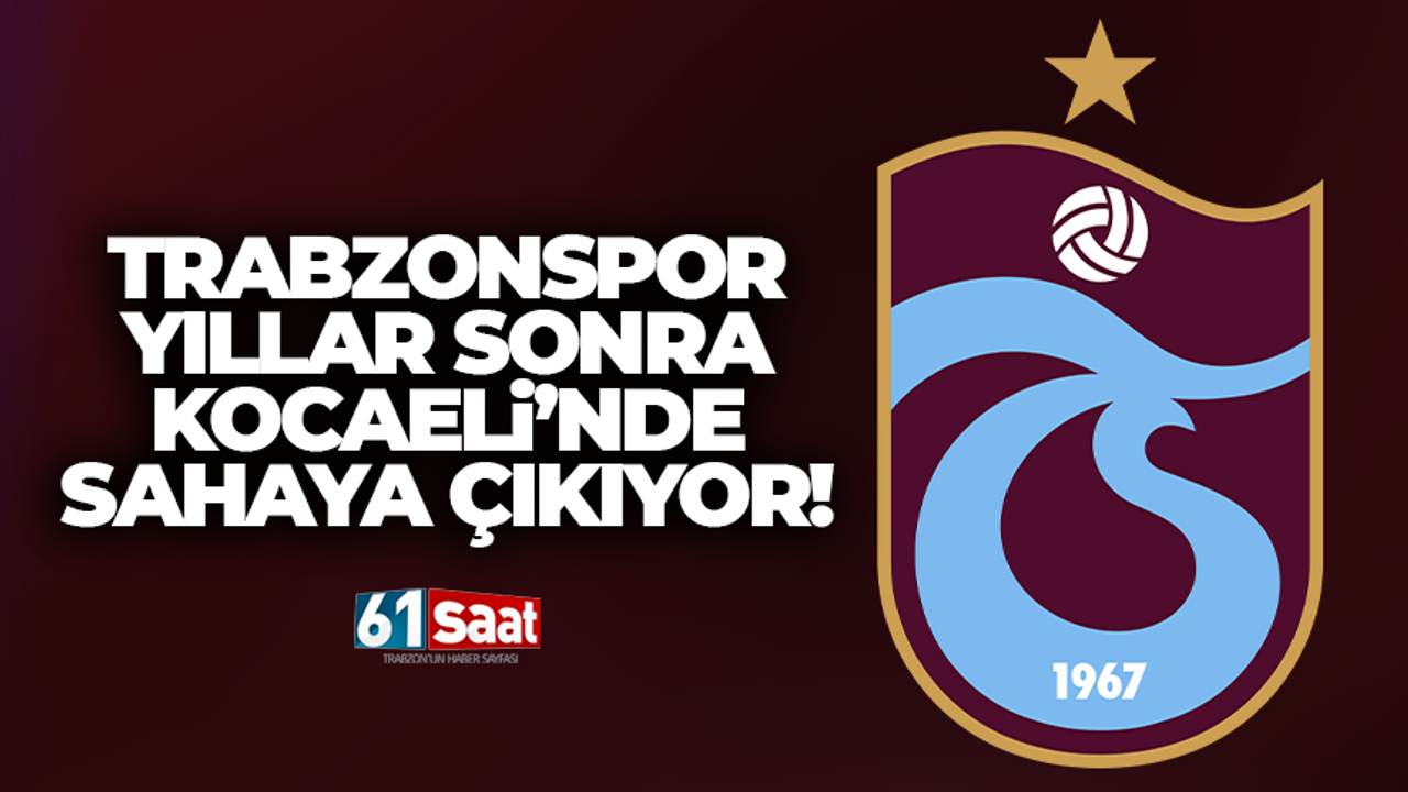 Trabzonspor Kocaeli’nde hazırlık maçı yapacak!