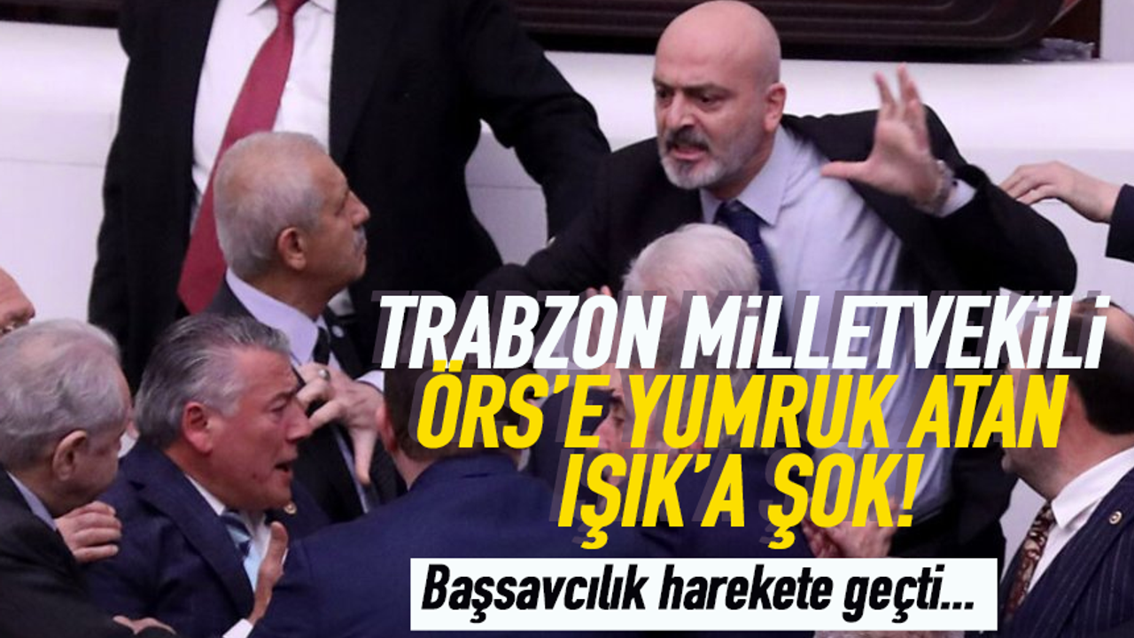 Trabzon Milletvekili Hüseyin Örs'e yumruk atan Zafer Işık'a şok...