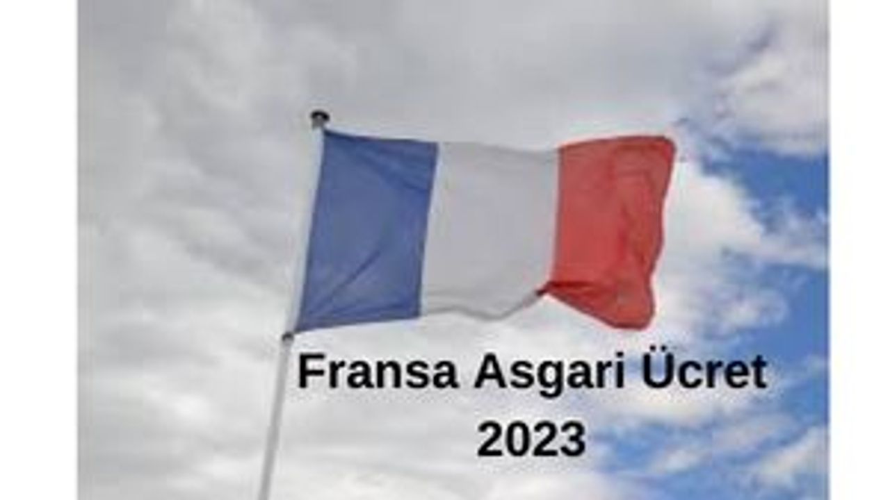 Fransa Asgari Ücret 2023