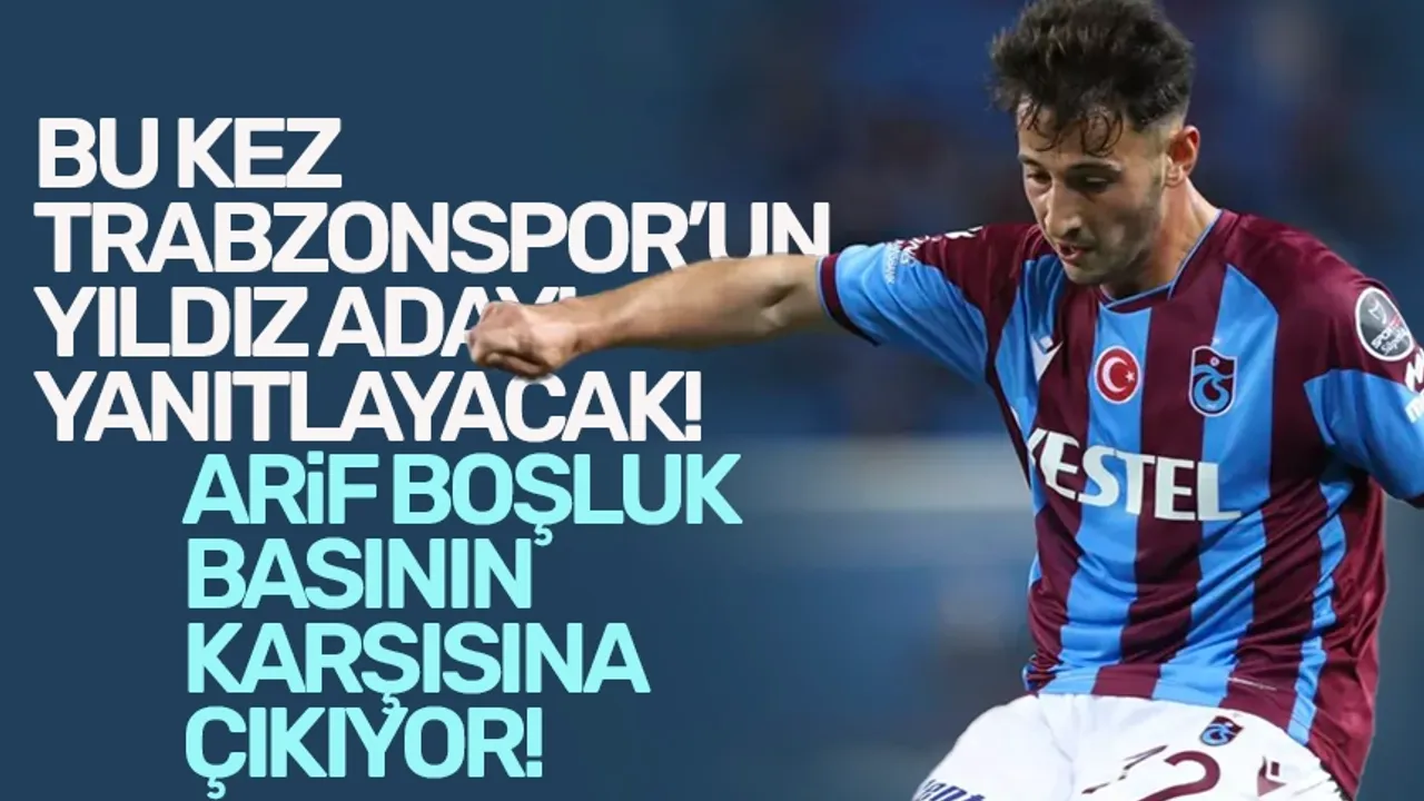 Trabzonsporlu Arif Boşluk, canlı yayında soruları yanıtlayacak!