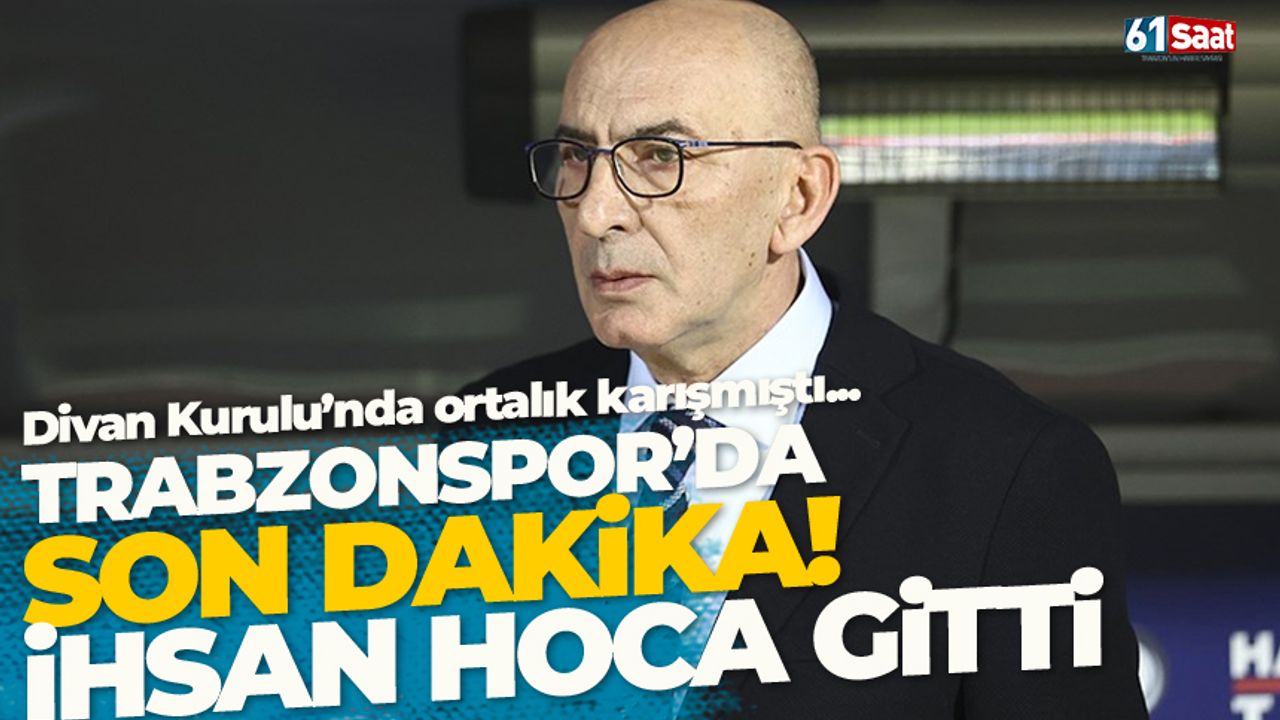 Trabzonspor'da son dakika! İhsan Derelioğlu ayrıldı
