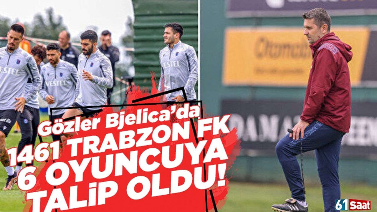 1461 Trabzon, Trabzonspor’dan 6 Oyuncuya Talip! - TRABZON HABER SAYFASI