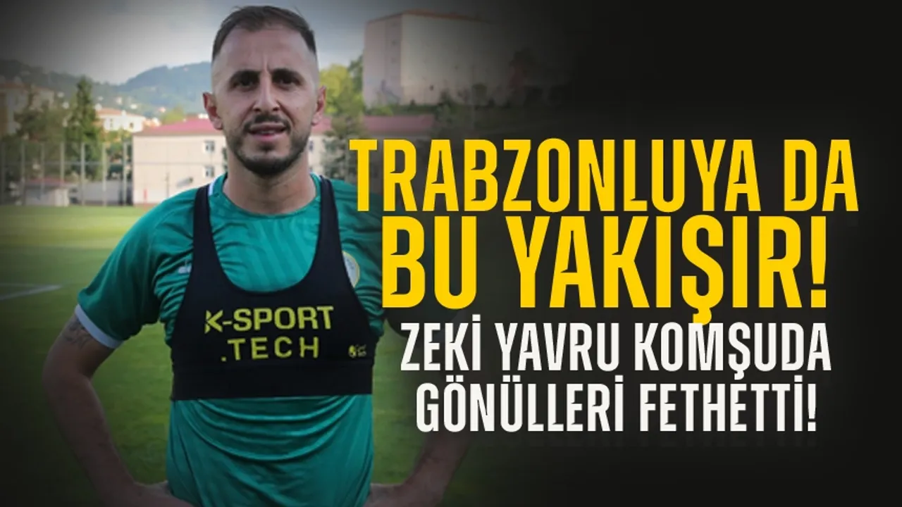 Trabzonlu oyuncu, komşu da gönülleri fethetti.